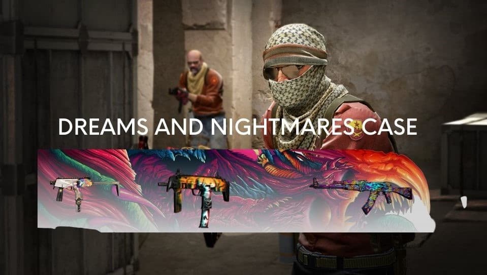 Here are all CS: GO skins in the Dreams and Nightmares case cover image