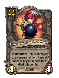 Elementium Squirrel Bomb (Millificent Manastorm’s Buddy)