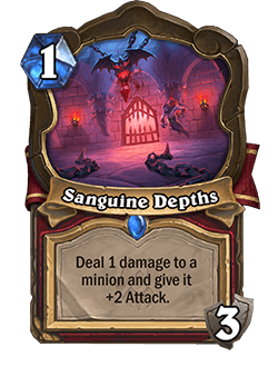 Sanguine Depths<br>Old: Deal 1 damage to a minion and give it +1 Attack. →<strong> New: Deal 1 damage to a minion and give it +2 Attack.</strong>