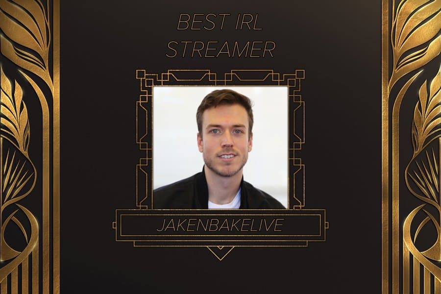 Jakenblake: Best IRL streamer