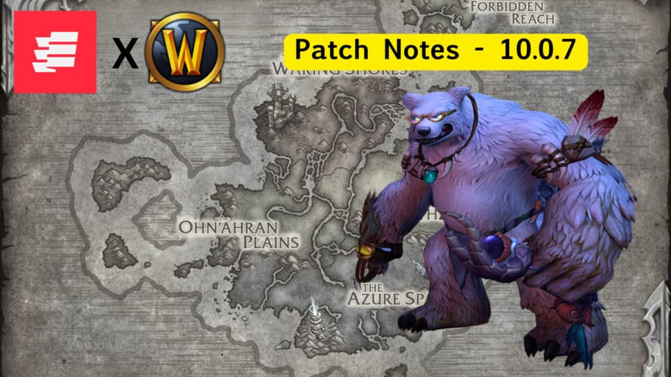 WoW patch notes for 10.0.7: Heritage, Forbidden Reaches, and Bloodhoof cover image