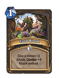 Cold Blood<br>Old: [2 Mana]<br><strong>New: [1 Mana]</strong>