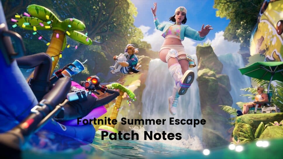 Fortnite Summer Escape patch notes, free rewards, and more cover image
