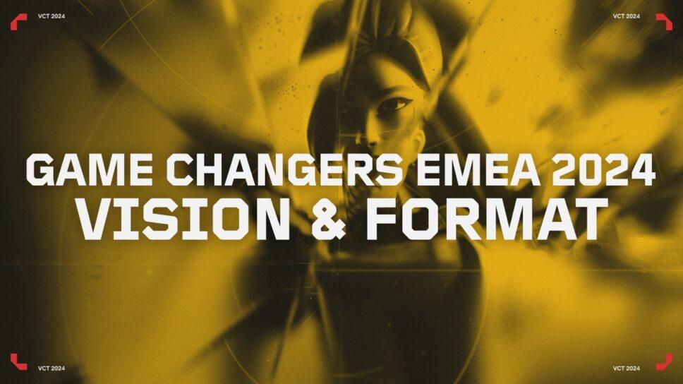 Riot Games unveil format for VALORANT Game Changers EMEA 2024 cover image
