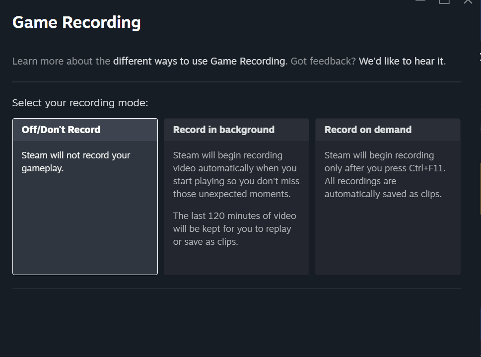 Steam Game Recording Options - You can choose to auto-record, or record on Demand.
