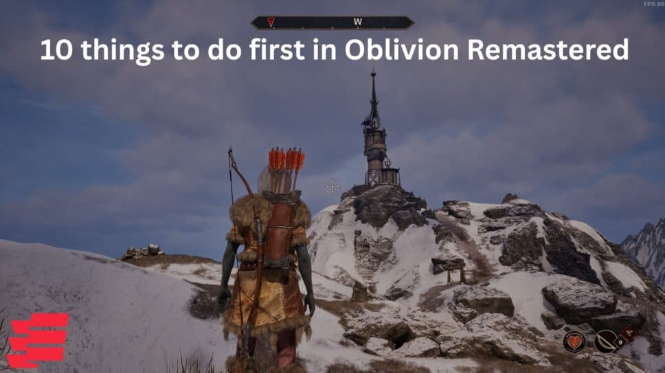 10 things to do first in Oblivion Remastered cover image