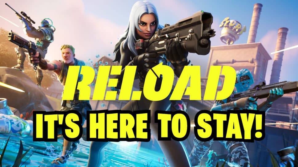 Don’t worry, Fortnite Reload is not ending anytime soon cover image