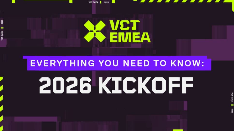 Everything you need to know about the VCT EMEA 2026: Kickoff cover image