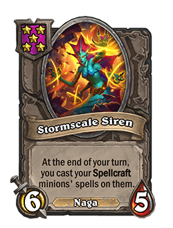 Stormscale Siren<br>Old: [Tavern Tier 3] 5 Attack, 4 Health. At the end of your turn, your Spellcraft minions cast their spells on themselves. <strong>→</strong> <strong>New: [Tavern Tier 5] 6 Attack, 5 Health. At the end of your turn, you cast your Spellcraft minions’ spells on them.</strong>