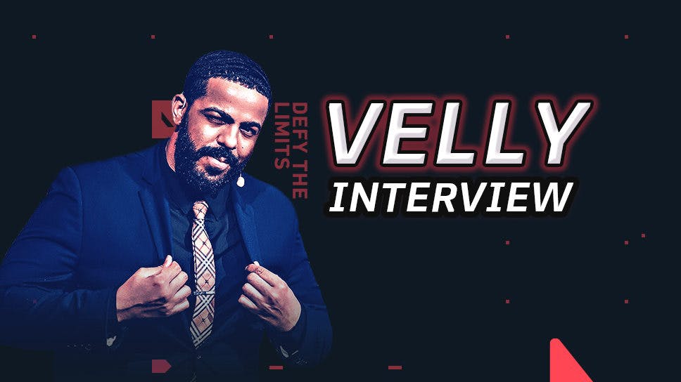 Velly: “People are going to be against what I say sometimes, or might even root for me. But at the end of the day, people will respect me for still speaking my mind.” cover image