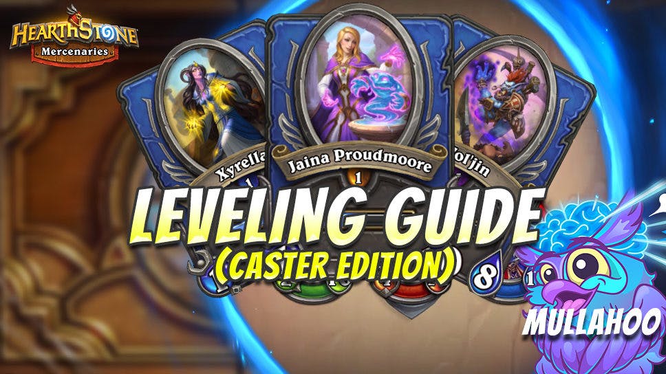 Mullahoo’s Hearthstone Mercenaries Guide for Leveling Casters cover image