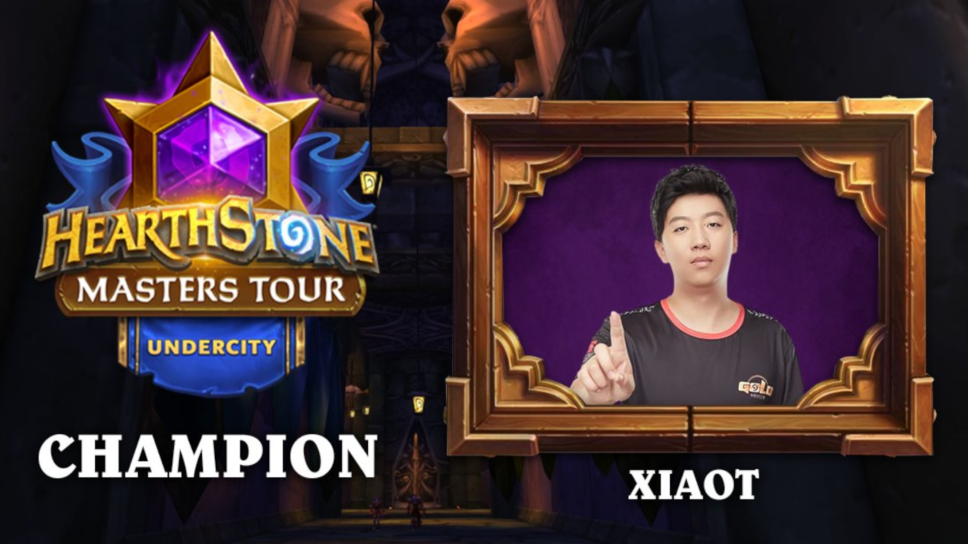 XiaoT wins Hearthstone Masters Tour Undercity cover image