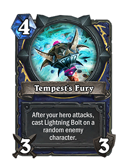 Tempest’s Fury<br>Old: [Costs 3] 2 Attack, 3 Durability&nbsp;<strong>→</strong>&nbsp;<strong>New: [Costs 4] 3 Attack, 3 Durability</strong>
