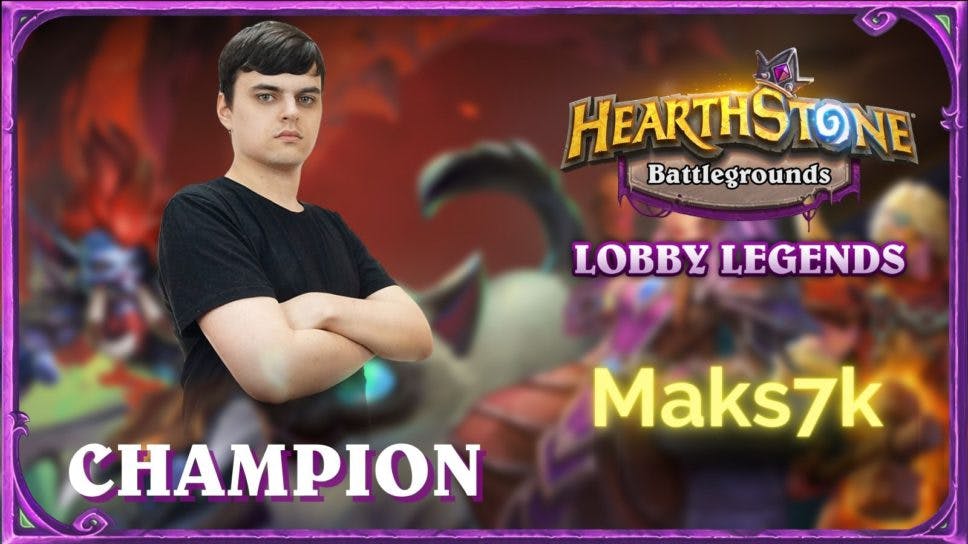 Maks7k rises to the top as Hearthstone Battlegrounds Lobby Legends: Noblegarden champion! cover image