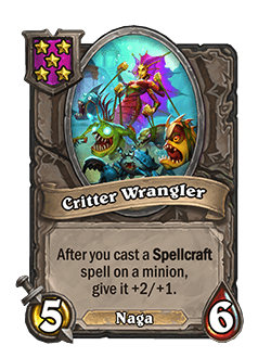 Critter Wrangler<br>Old: 5 Attack, 7 Health. After you cast a Spellcraft spell on a minion, give it +2/+2. <strong>→</strong> <strong>New: 5 Attack, 6 Health. After you cast a Spellcraft spell on a minion, give it +2/+1.</strong>