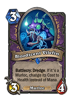 Bloodscent Vilefin<br>Old: [Costs 4] 4 Attack, 4 Health <strong>→</strong> <strong>New: [Costs 3] 3 Attack, 4 Health</strong>