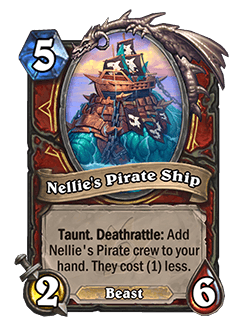 Nellie’s Pirate Ship<br>Old: Taunt. Deathrattle: Add Nellie’s Pirate crew to your hand. They Cost (1).&nbsp;<strong>→</strong>&nbsp;<strong>New: Taunt. Deathrattle: Add Nellie’s Pirate crew to your hand. They Cost (1) less.</strong>