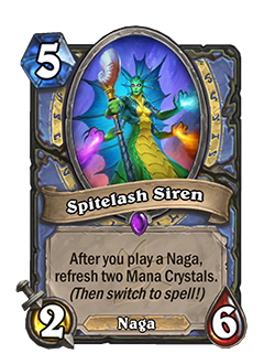 Spitelash Siren<br>Old: [Costs 4] 2 Attack, 5 Health →&nbsp;<strong>New: [Costs 5] 2 Attack, 6 Health</strong><br>"<em>Spitelash Siren is a fun and interesting card for Naga mage decks, but we felt that it was capable of effectively ending games in a way that didn’t leave enough room for counterplay.</em>"