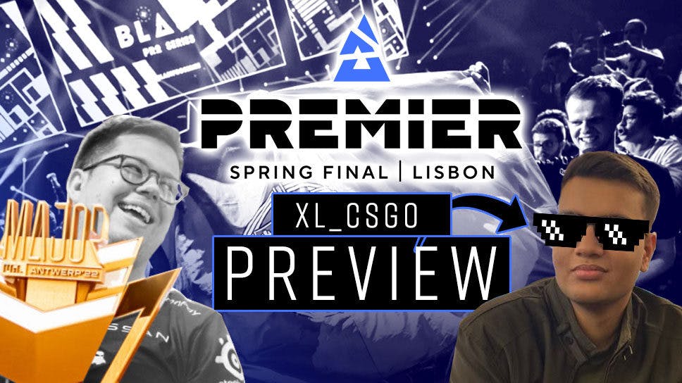 Blast Premier Spring Finals Preview: The  contenders ready for warfare in Lisbon cover image