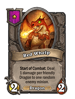 Red Whelp<br>Old: 1 Attack, 2 Health → <strong>New: 2 Attack, 2 Health</strong>