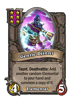 Gentle Djinni<br>Old: Taunt. Deathrattle: Summon another random Elemental and add a copy of it to your hand. → <strong>New: Taunt. Deathrattle: Add another random Elemental to your hand and summon a copy of it.</strong>