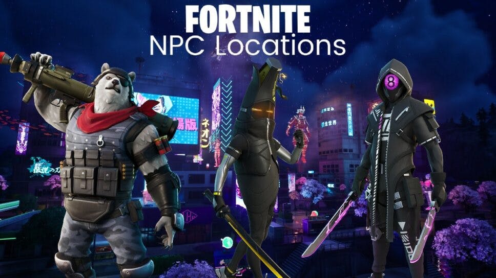 Fortnite Chapter 4 Season 2: All NPC locations cover image