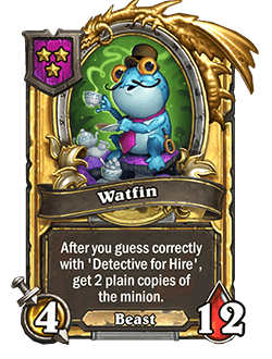 Golden Watfin<br>Murloc Holmes faithful companion