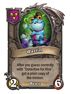 Watfin<br>Murloc Holmes faithful companion