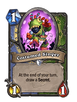 Costumed Singer<br>Old: 2 Attack, 1 Health<br><strong>New: 1 Attack, 1 Health</strong>