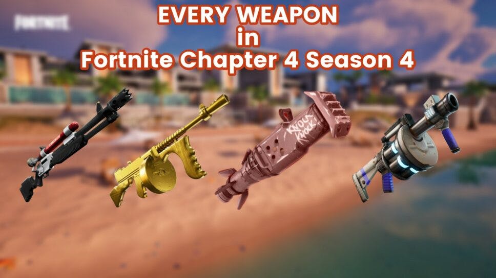 All weapons and items in Fortnite Chapter 4 Season 4 cover image