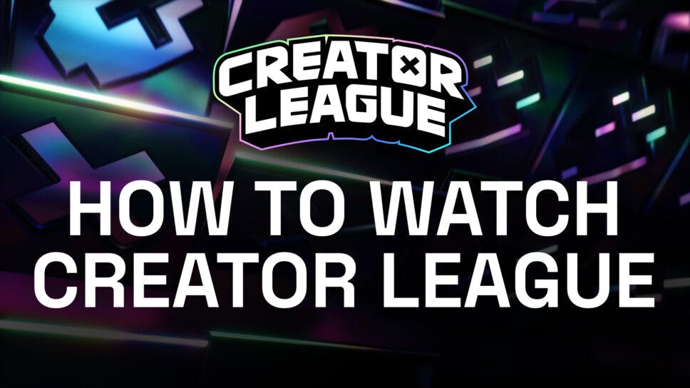 How to watch the Creator League cover image