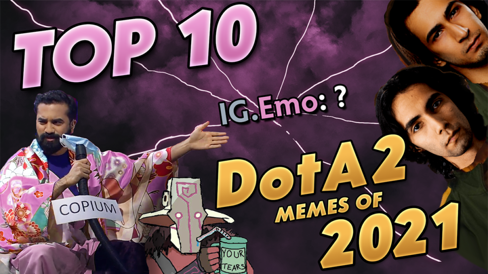 DOTA Rewind: The Top 10 Memes of 2021 cover image