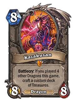 Kazakusan<br>Old: Battlecry: If all minions in your deck are Dragons, craft a custom deck of treasures. <strong>→</strong> <strong>New: Battlecry: If you played 4 other Dragons this game, craft a custom deck of treasures.</strong><br>