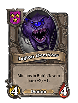 Legion Overseer - Image via Blizzard<br>Old: Minions in Bob’s Tavern have +2/+2.<br><strong>New: Minions in Bob’s Tavern have +2/+1.</strong>