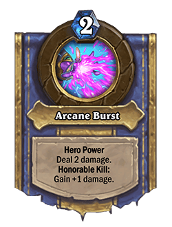 Arcane Burst (Magister Dawngrasp’s Hero Power) - Image via Blizzard<br>Old: Deal 2 damage. Honorable Kill: Gain +2 damage.<br><strong>New: Deal 2 damage. Honorable Kill: Gain +1 damage.</strong>