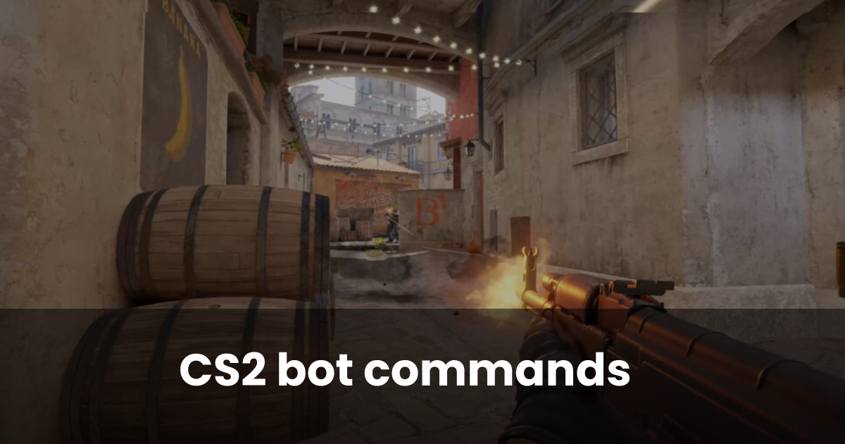 CS2 bot commands | esports.gg