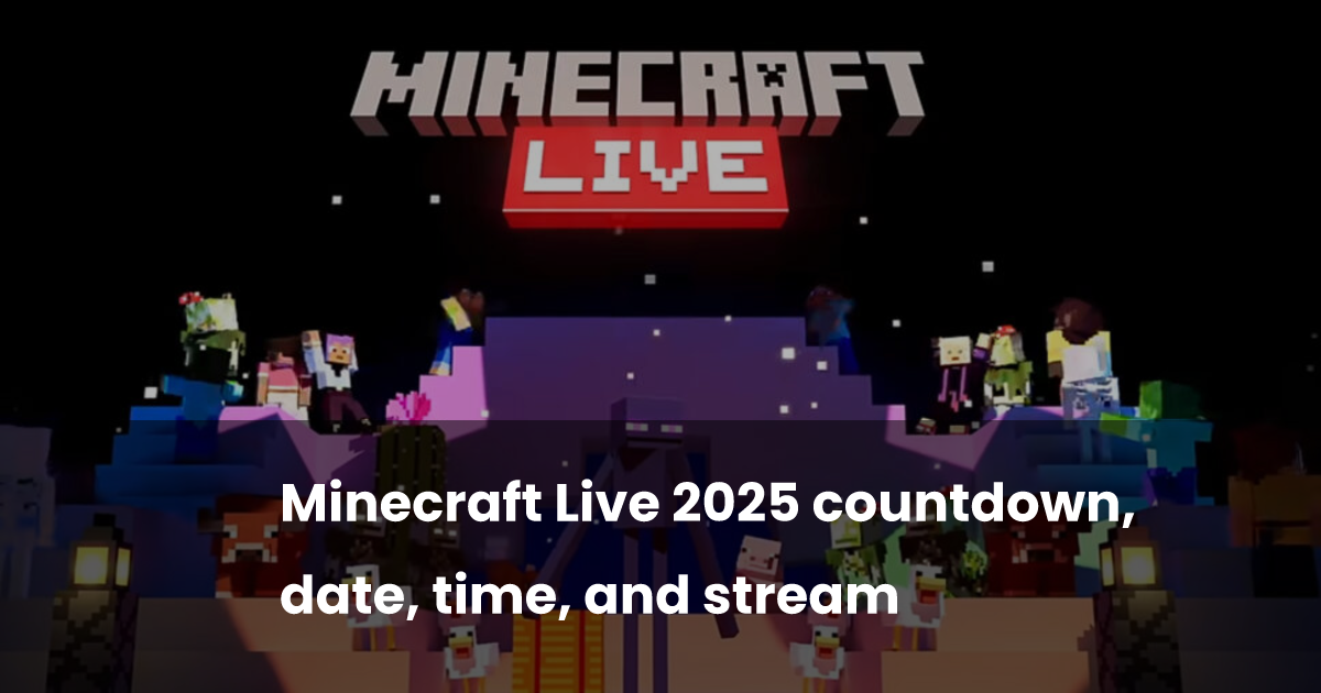 Minecraft Live 2025 countdown, date, time, and stream | esports.gg